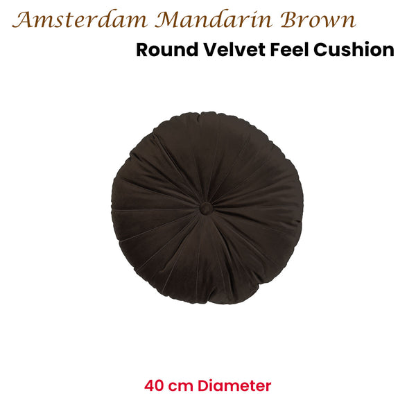 KAAT Amsterdam Mandarin Velvet Brown Round Filled Cushion 40cm